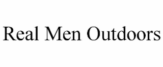real men outdoors