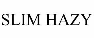 slim hazy