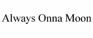 always onna moon