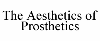 the aesthetics of prosthetics