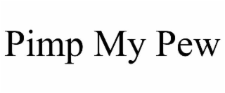 pimp my pew