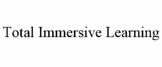 total immersive learning