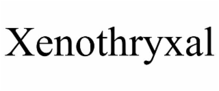 xenothryxal