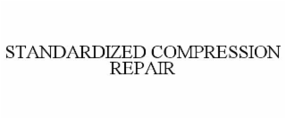 standardized compression repair