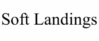 soft landings