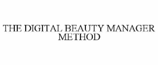 the digital beauty manager method