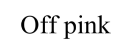 off pink