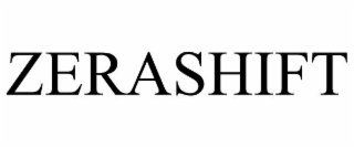 zerashift