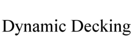 dynamic decking