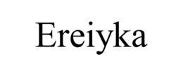 ereiyka