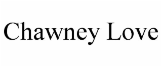 chawney love