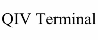 qiv terminal