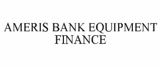 ameris bank equipment finance