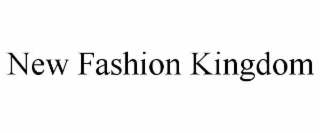 new fashion kingdom