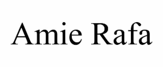 amie rafa