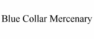 blue collar mercenary