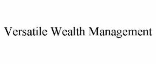 versatile wealth management