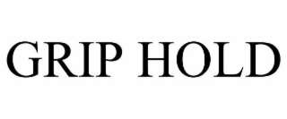 grip hold