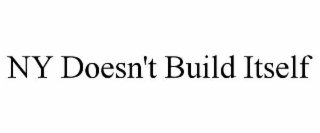 ny doesn't build itself