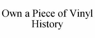 own a piece of vinyl history