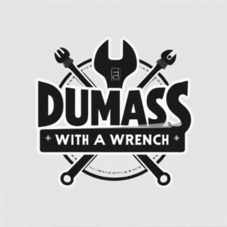 dumass with a wrench