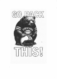 go pack this! chicago football