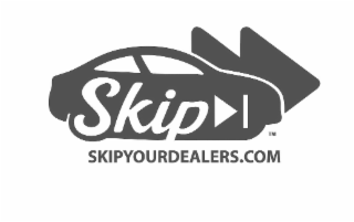 skip skipyourdealers.com tm