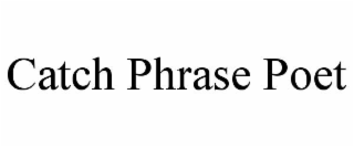 catch phrase poet
