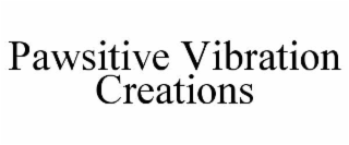 pawsitive vibration creations
