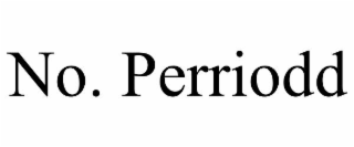 no. perriodd
