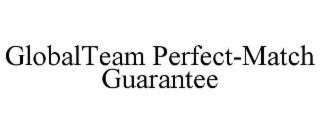 globalteam perfect-match guarantee