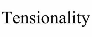 tensionality