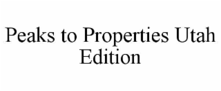 peaks to properties utah edition