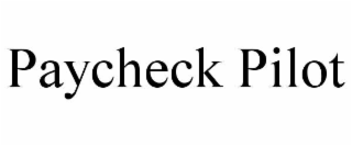 paycheck pilot