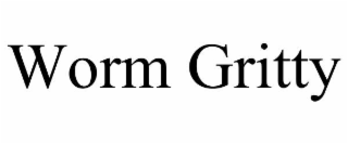 worm gritty