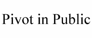 pivot in public
