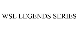 wsl legends series