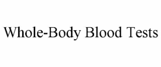 whole-body blood tests