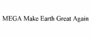 mega make earth great again