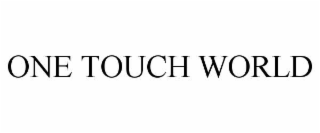 one touch world