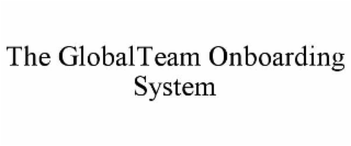 the globalteam onboarding system