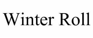 winter roll