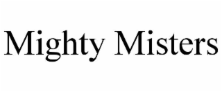 mighty misters