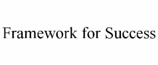 framework for success