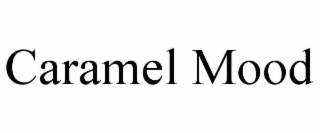 caramel mood