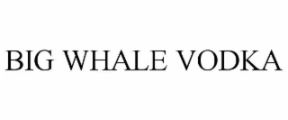 big whale vodka