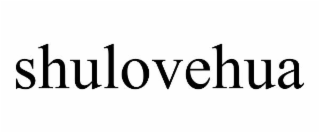shulovehua