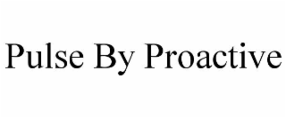 pulse by proactive