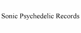 sonic psychedelic records