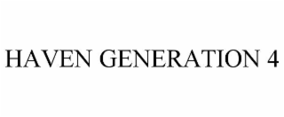 haven generation 4